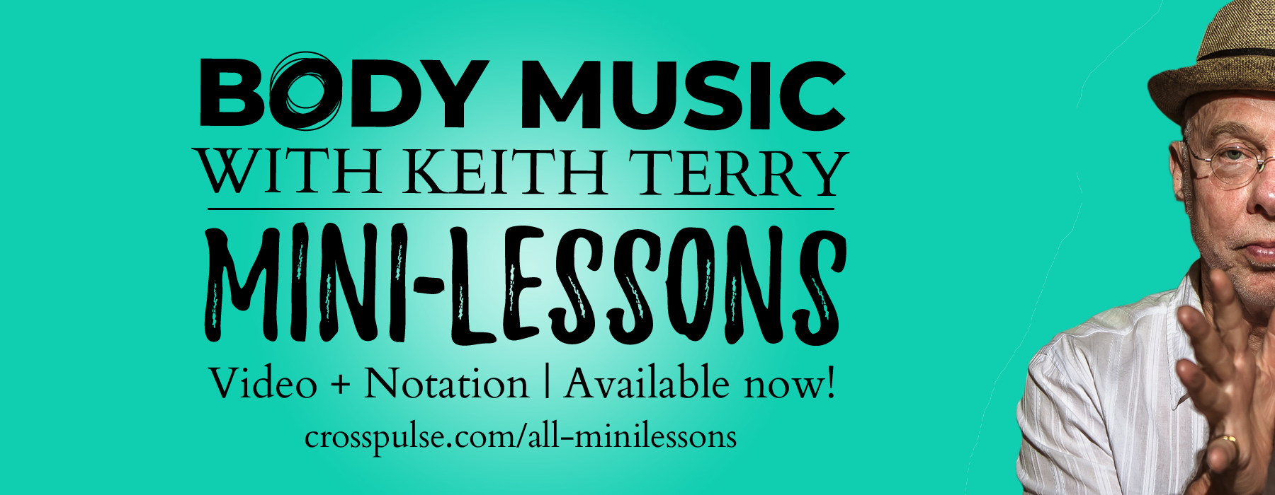 Body Music Mini-Lessons with Keith Terry